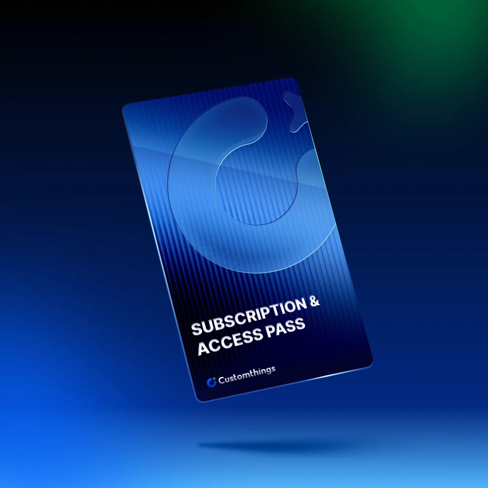 Customthings Subscription and Access Pass